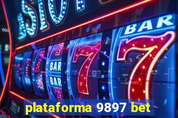 plataforma 9897 bet